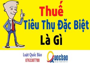 Thuế tiêu thụ đặc biệt