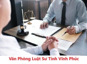 TOP các văn phòng luật sư tại Vĩnh Phúc